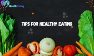Tips for Healthy Eating